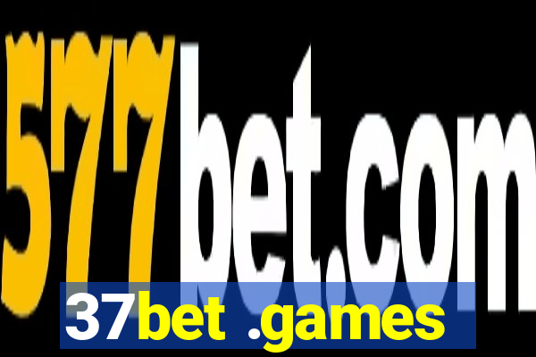 37bet .games